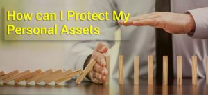 Protect my Personal Assets