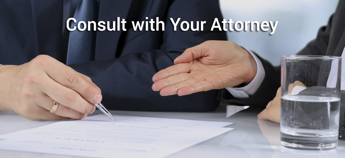 Consult with Your Attorney