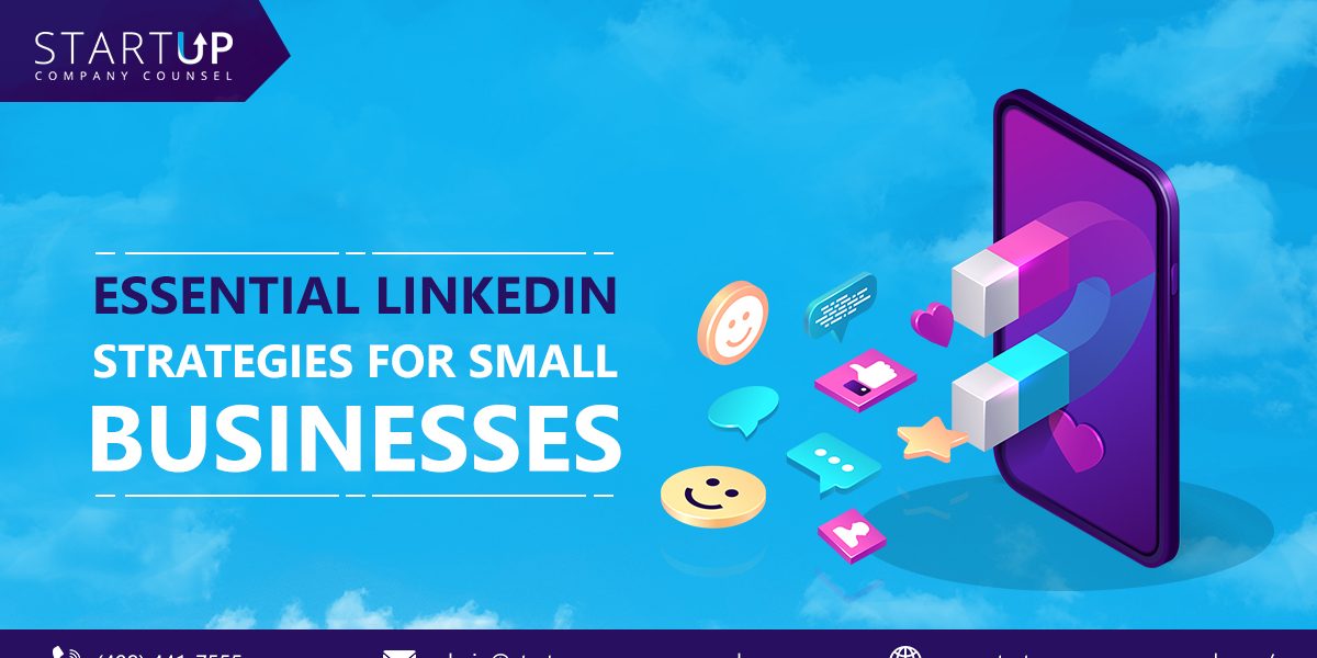 Essential LinkedIn Strategies for Small Businesses