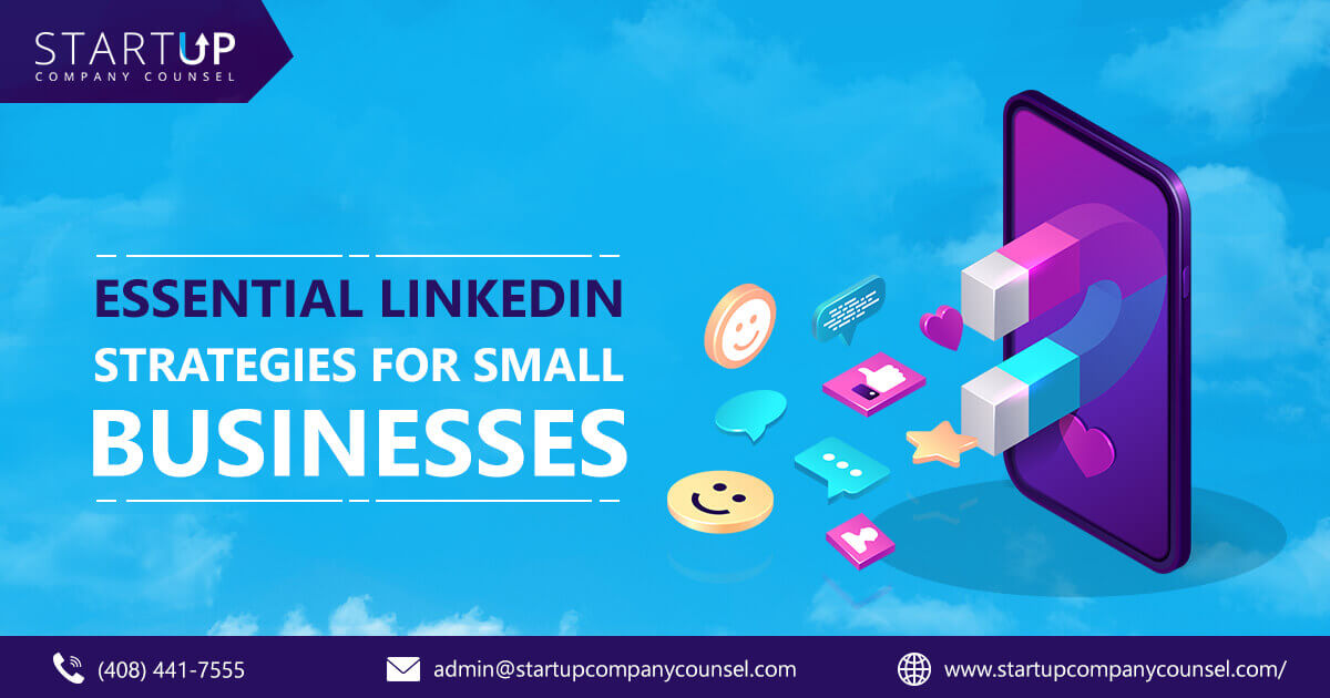 Essential LinkedIn Strategies for Small Businesses