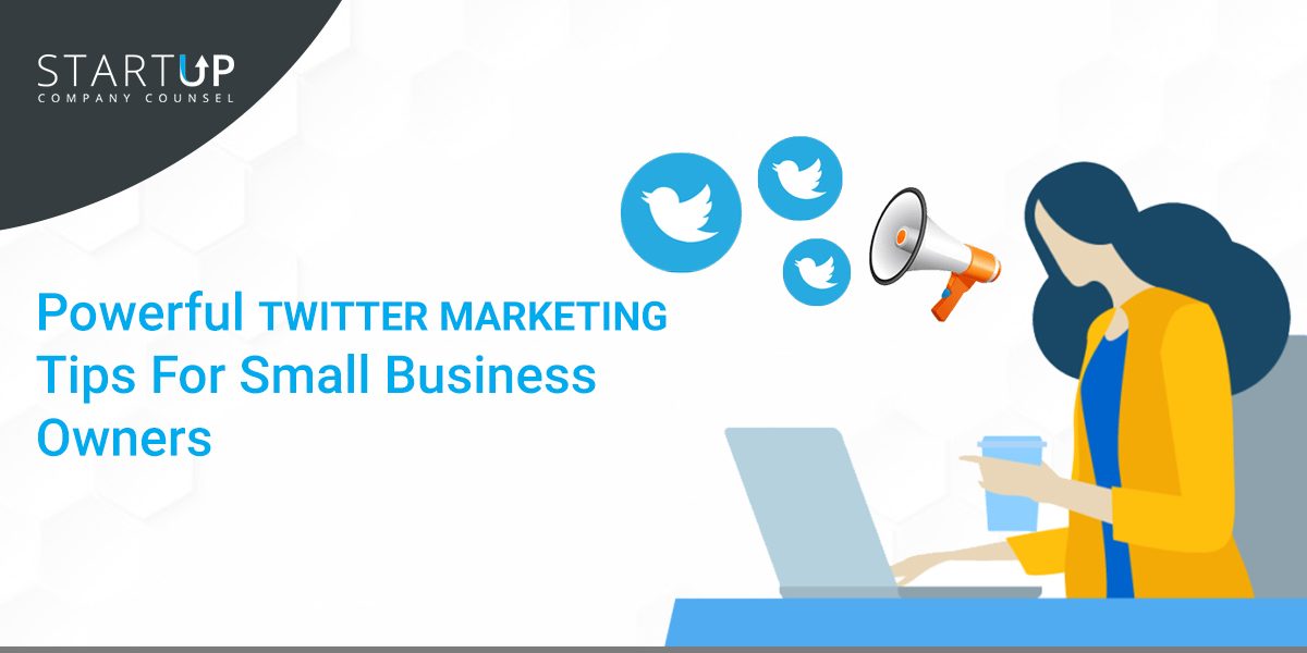 Powerful Twitter Marketing Tips For Small Business Owners